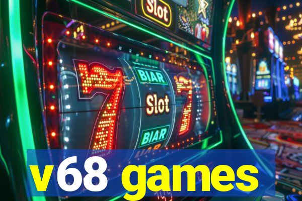 v68 games